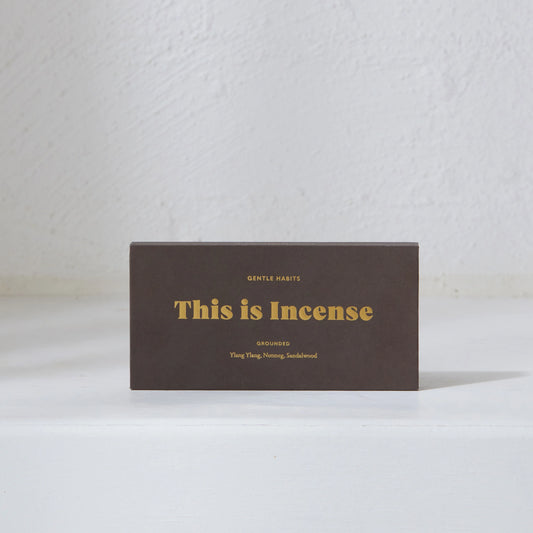 This Is Incense | Grounded | Gentle Habits | The Ivy Plant Studio